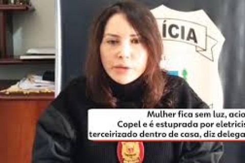 Eletricista terceirizado da Copel é denunciado por estupro de mulher durante prestação de serviço na casa da vítima, no Paraná